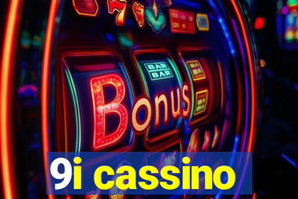 9i cassino